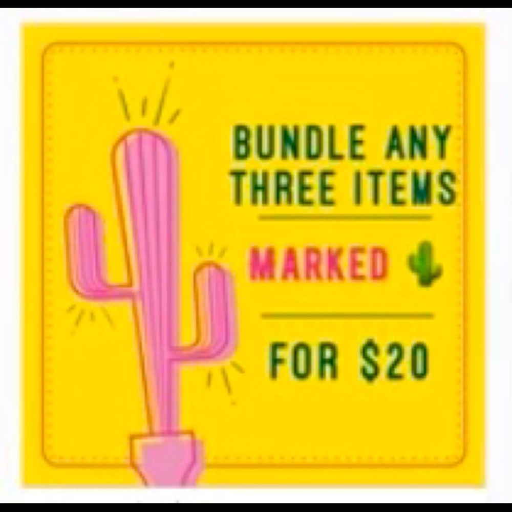 Bundle 3 with 🌵 for $20!